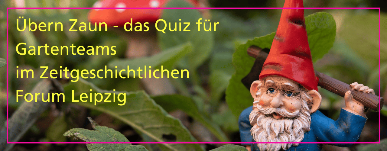 Gartenzwerg in einem Naturgarten mit Hinweis auf die Veranstaltung Gartenquiz