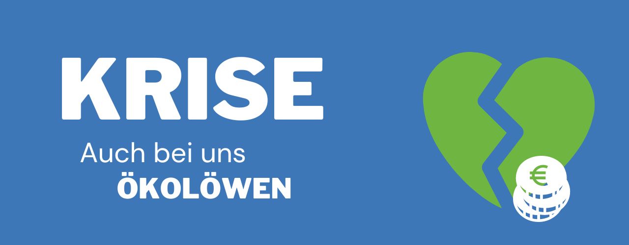 Ökolöwe in der Krise