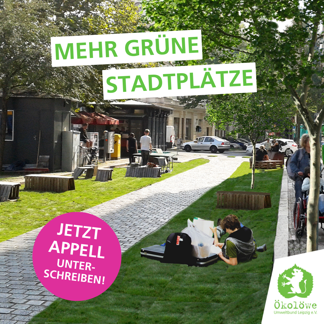 Mehr grüne Stadtplätze für Leipzig - jetzt Appell unterzeichnen