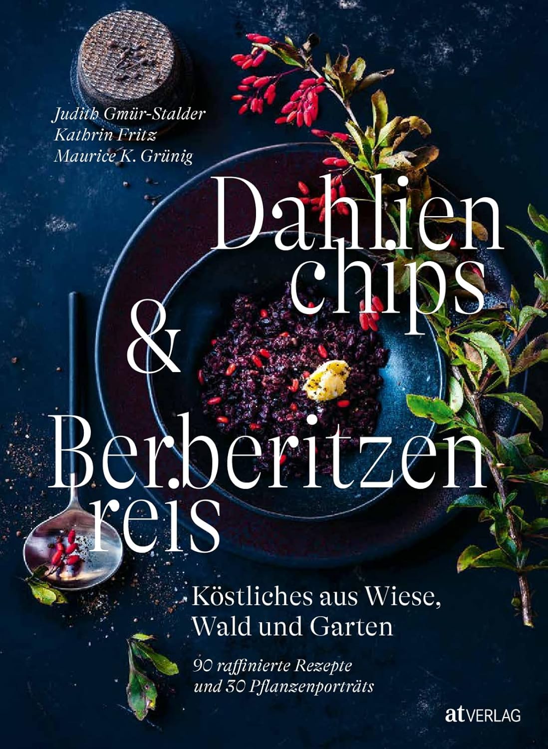 Buchcover "Dahlienchips und Berberritzenreis"